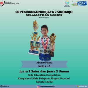 Alvaro Fianz juara 2 Sains dan juara 3 umum dalam Side Education Competition yang merupakan kompetisi mata pelajaran tingkat provinsi